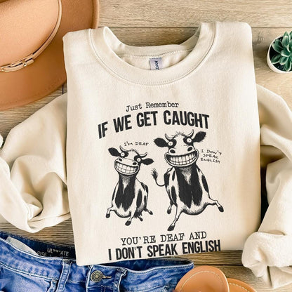 Just Remember If We Get Caught Sarcastic Quote Retro Crazy Cows PNG Funny