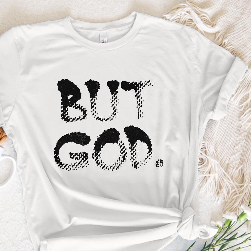 But God Design, Digital Download - 300 DPI Design for T-Shirt