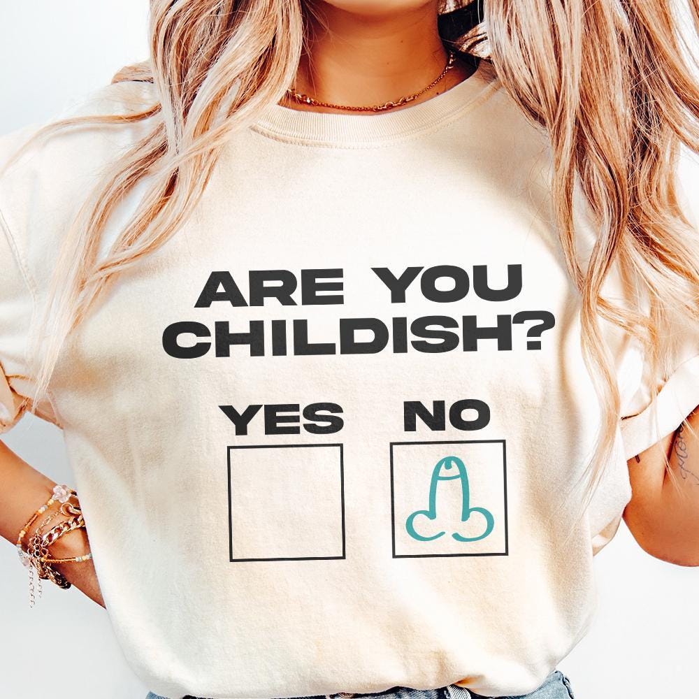 Funny Shirt Design, Childish Humor png - 300 DPI Design for T-Shirt