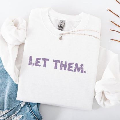 Let Them png PNG, Mental Health png for Shirt - 300 DPI Design for T-Shirt