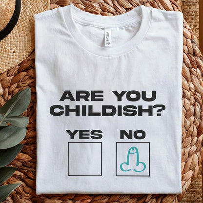 Funny Shirt Design, Childish Humor png - 300 DPI Design for T-Shirt