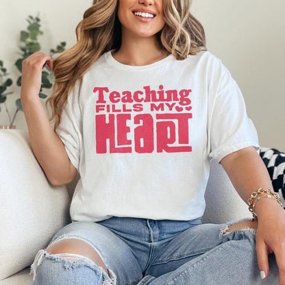 Teaching Fills My Heart png, Teacher Shirt PNG - 300 DPI Design for T-Shirt