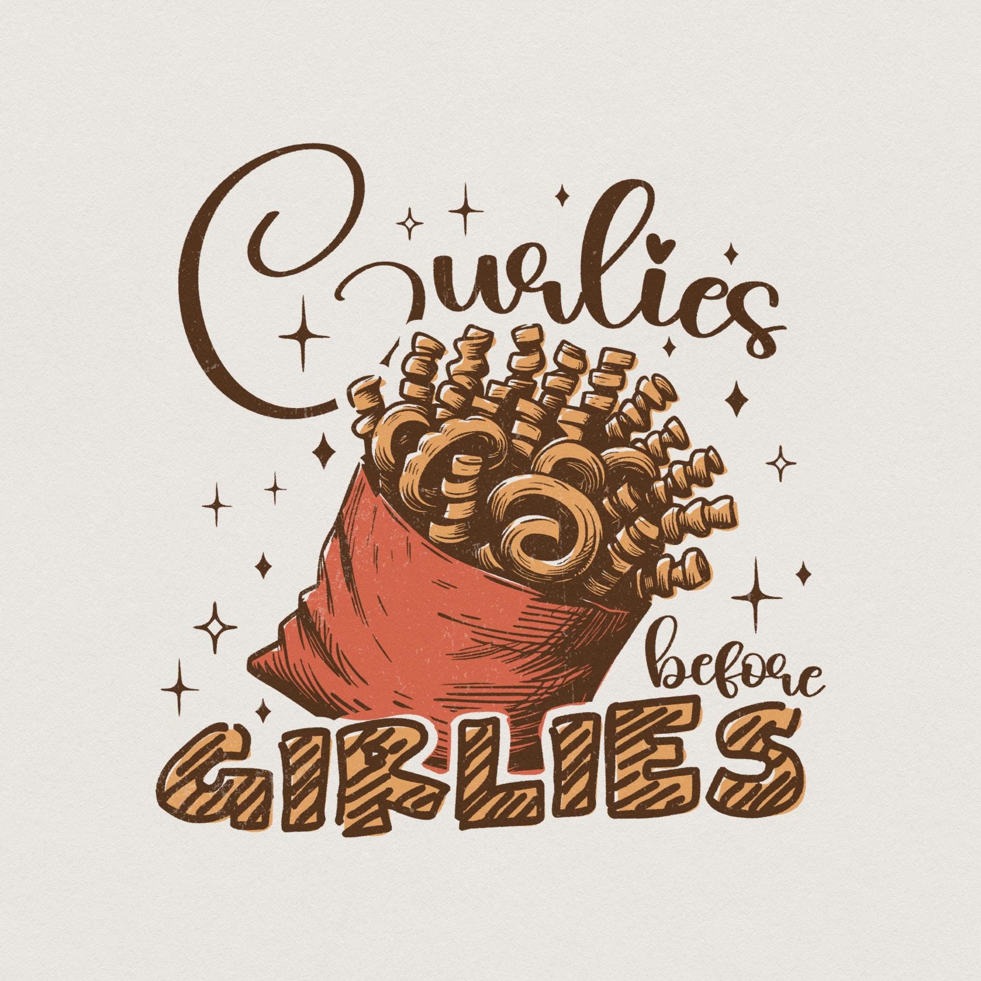 Curlies Before Girlies PNG, Valentine Day Sublimation - 300 DPI Design