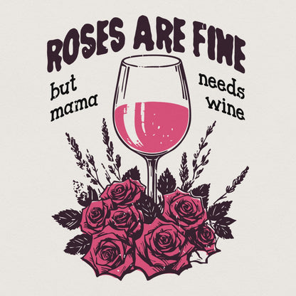 Mama Needs Wine PNG, Valentine's Day png - 300 DPI Design for T-Shirt