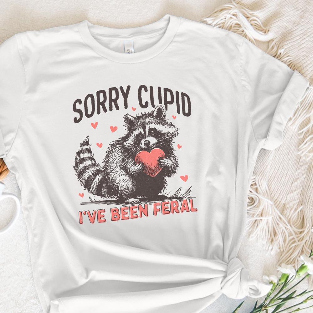 Sorry Cupid I've Been Feral, Funny Raccoon Valentines Day PNG - 300 DPI