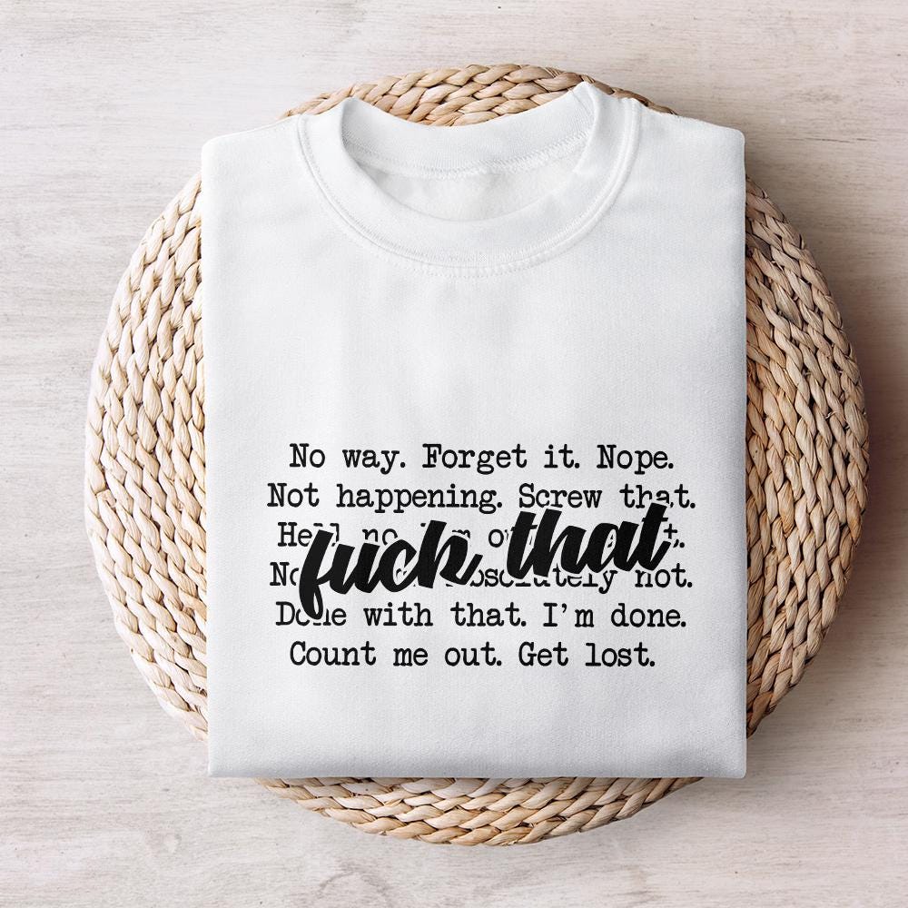 F*ck That PNG png, Sarcastic Adult Humor - 300 DPI Design for T-Shirt