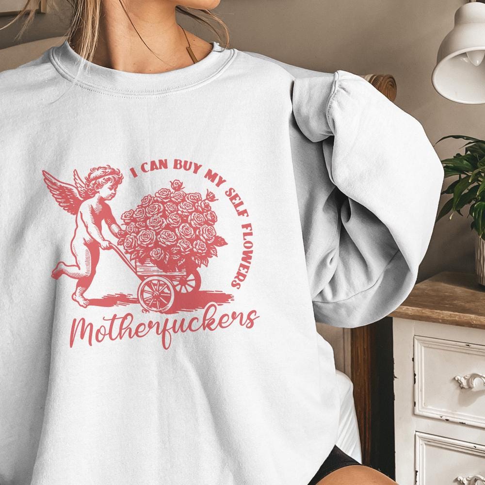 I Can Buy My Self Flowers PNG, Anti Valentine Day - 300 DPI Design for