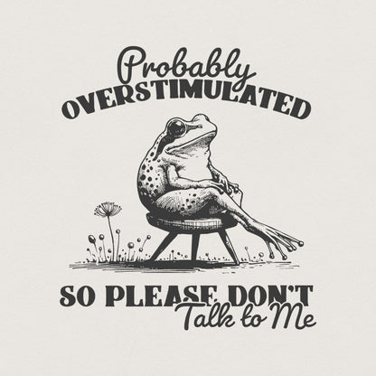 Probably Overstimulated PNG, Trendy Frog Design - 300 DPI Design for