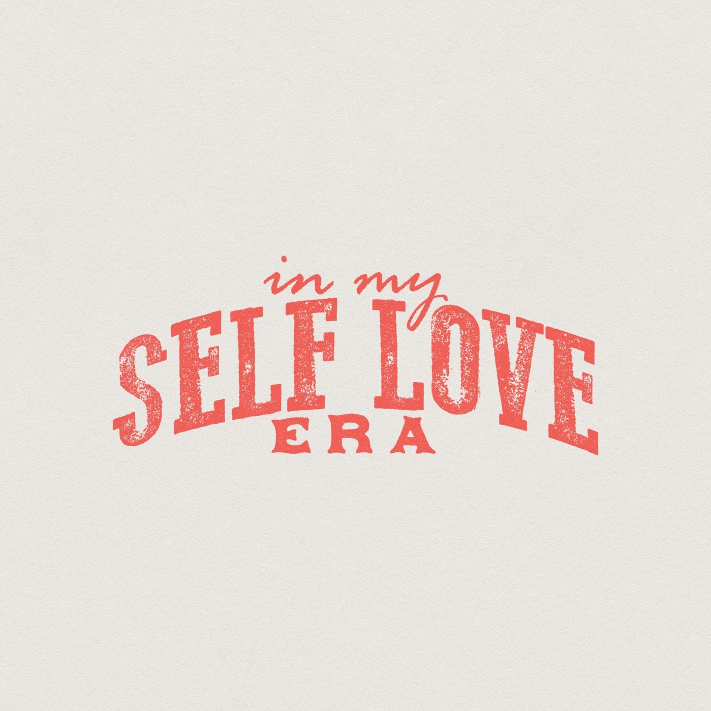 In my Self Love Era PNG, Valentines Day PNG - 300 DPI Design for T-Shirt