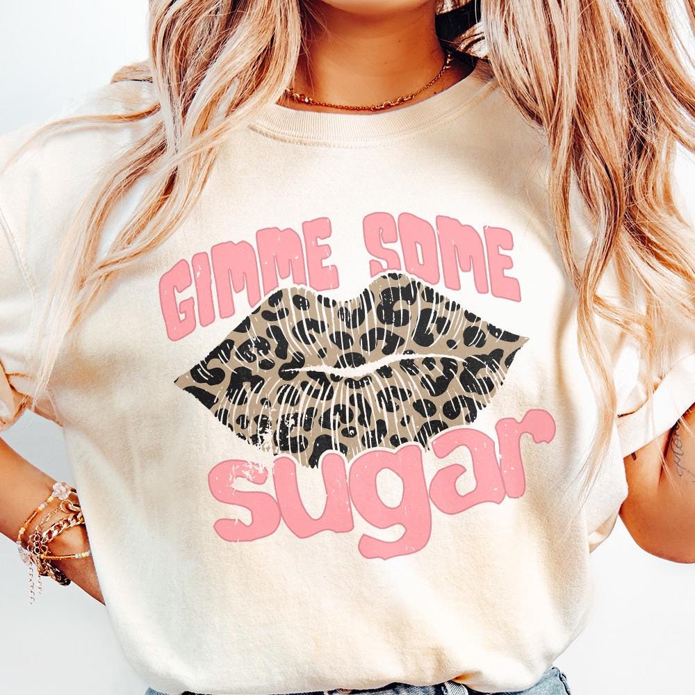 Gimme Some Sugar PNG, Valentine Sublimation Design - 300 DPI Design for