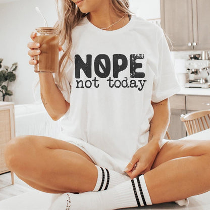 Nope Not Today png, Sarcastic Mom Life png - 300 DPI Design for T-Shirt