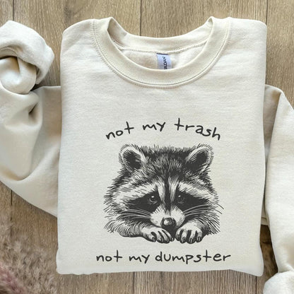 Not My Trash Not My Dumpster PNG, Funny Raccoon PNG - 300 DPI Design for