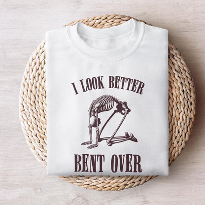 I Look Better Bent Over PNG, Trendy png - 300 DPI Design for T-Shirt