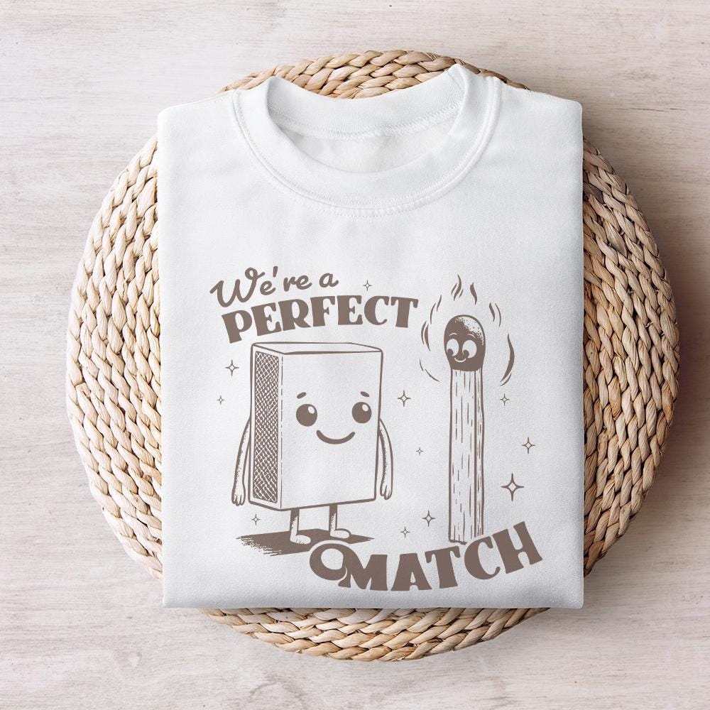 We're a Perfect Match PNG, Sublimation Design - 300 DPI Design for T-Shirt