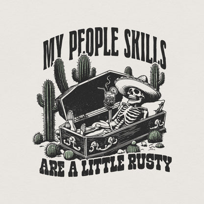 My People Skills Are Rusty PNG, Funny Skeleton - 300 DPI Design for T-Shirt
