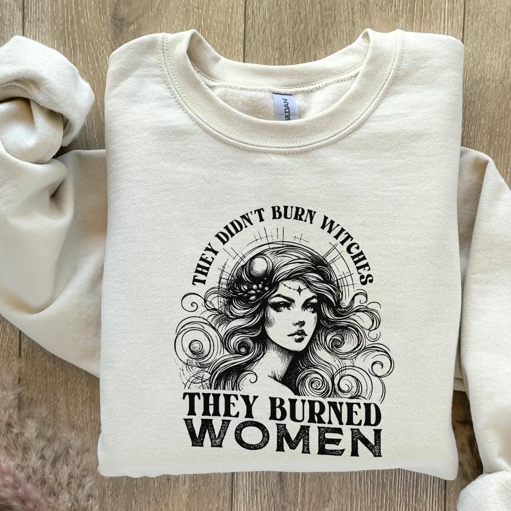 They Didn't Burn Witches They Burned Women PNG, Feminist Witch Digital