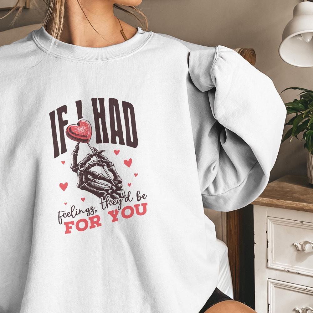 If I Had Feelings They’d Be For You PNG, Funny Valentines Day PNG - 300