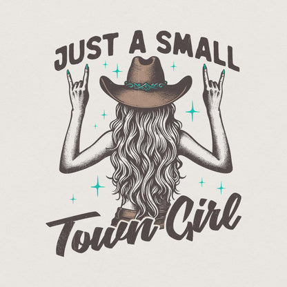 Just a Small Town Girl PNG, Small Girl png - 300 DPI Design for T-Shirt