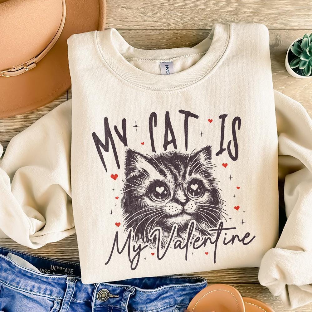 My Cat Is My Valentine PNG, Cat Lover PNG - 300 DPI Design for T-Shirt