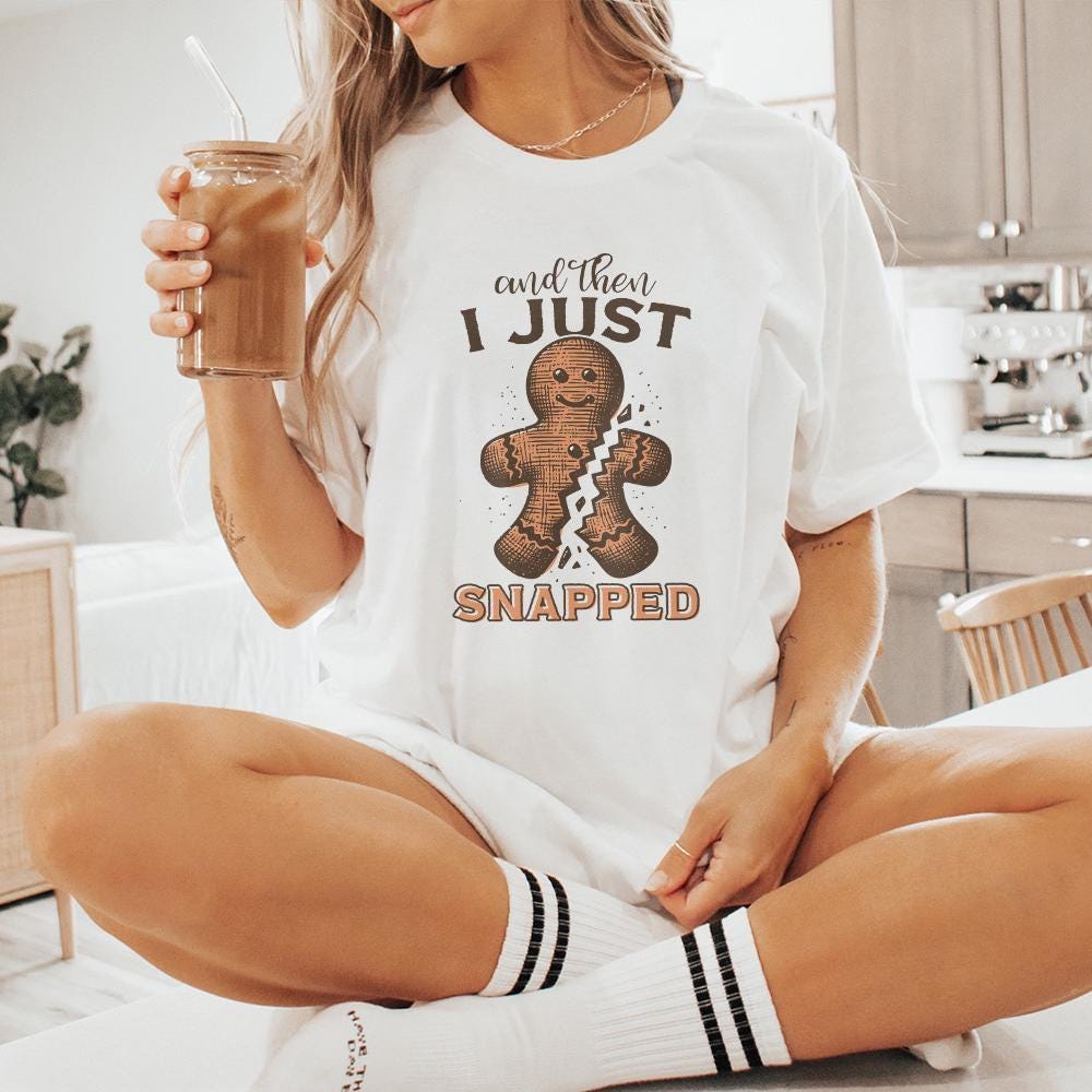 I Just Snapped PNG, Digital Download - 300 DPI Design for T-Shirt