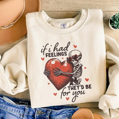 If I Had Feelings They'd Be For You PNG, Funny Valentine Skeleton - 300