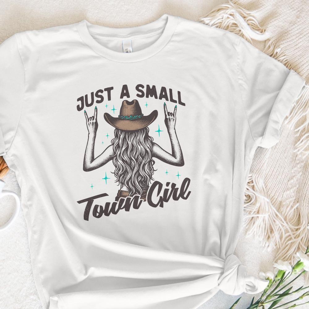 Just a Small Town Girl PNG, Small Girl png - 300 DPI Design for T-Shirt