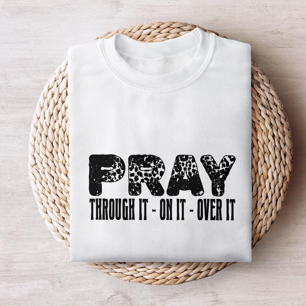 Pray on It PNG, Pray over It Digital Download - 300 DPI Design for T-Shirt