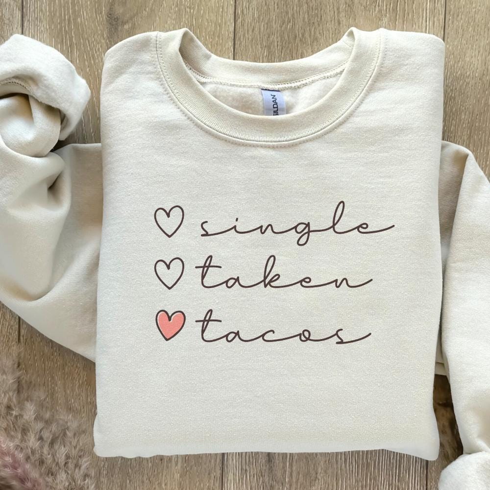 Single Taken Tacos PNG, Funny Valentine png - 300 DPI Design for T-Shirt