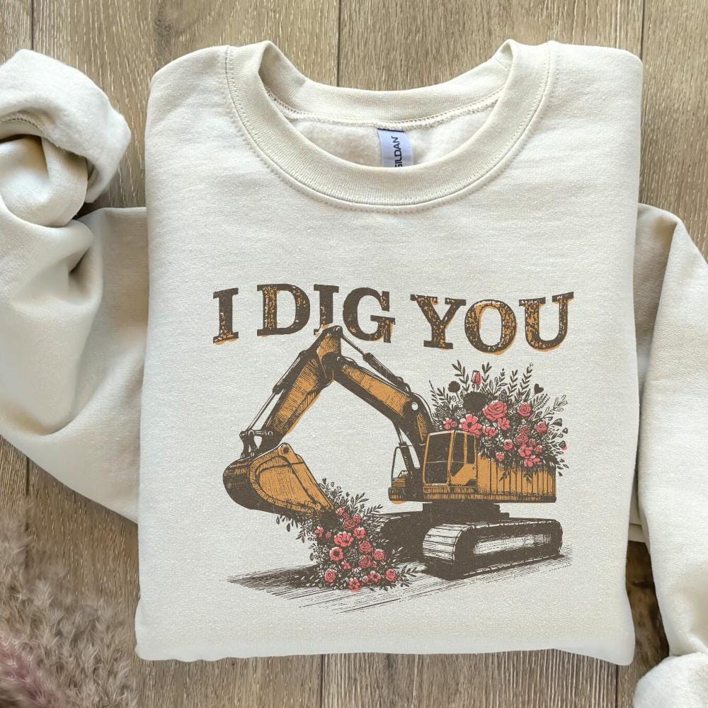 I Dig You Valentines, Excavator PNG Sublimation Design - 300 DPI Design