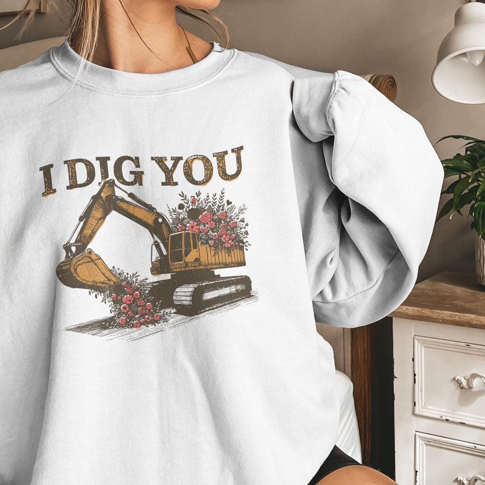 I Dig You Valentines, Excavator PNG Sublimation Design - 300 DPI Design