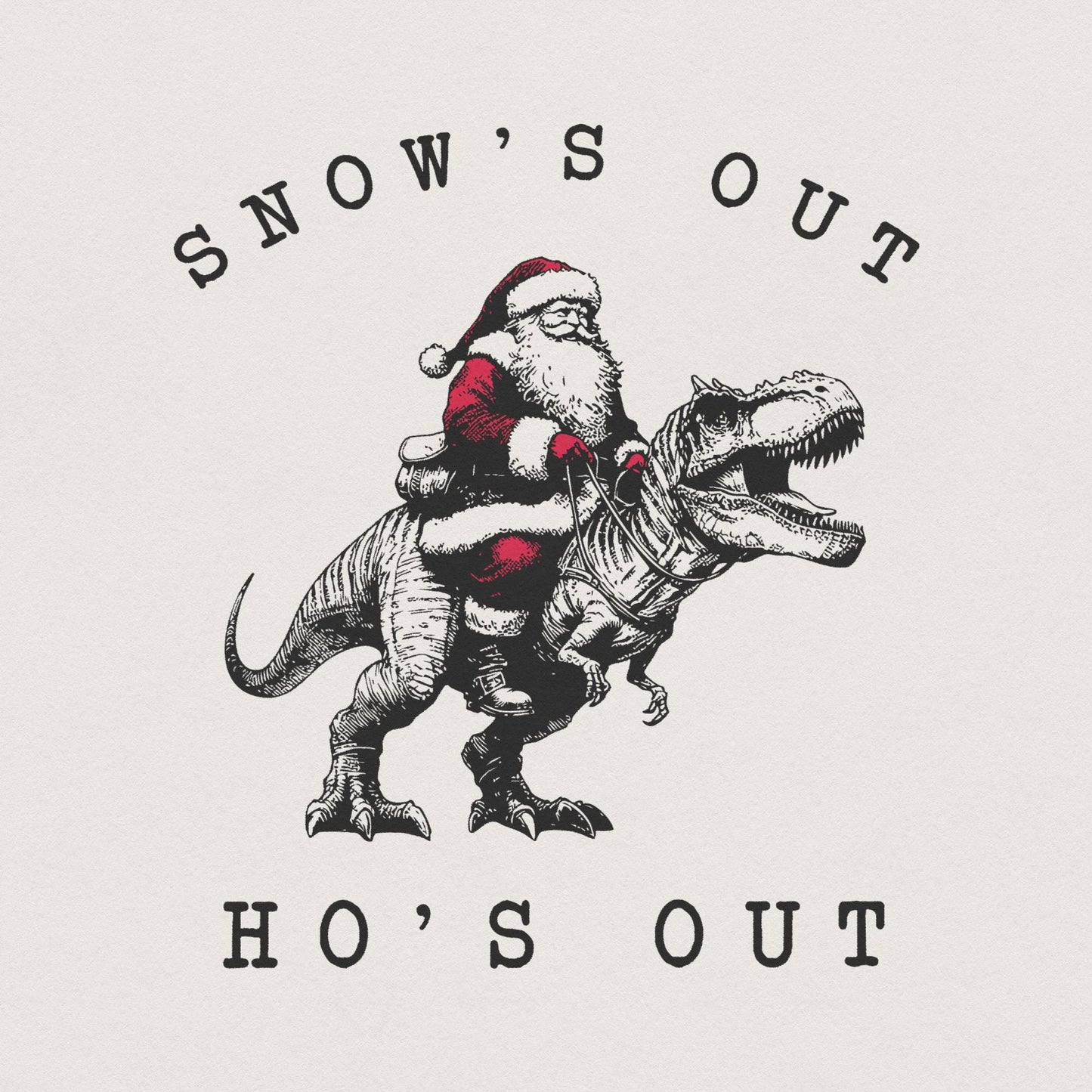 Snow's Out Ho's Out Png, Funny Santa Png - 300 DPI Design for T-Shirt