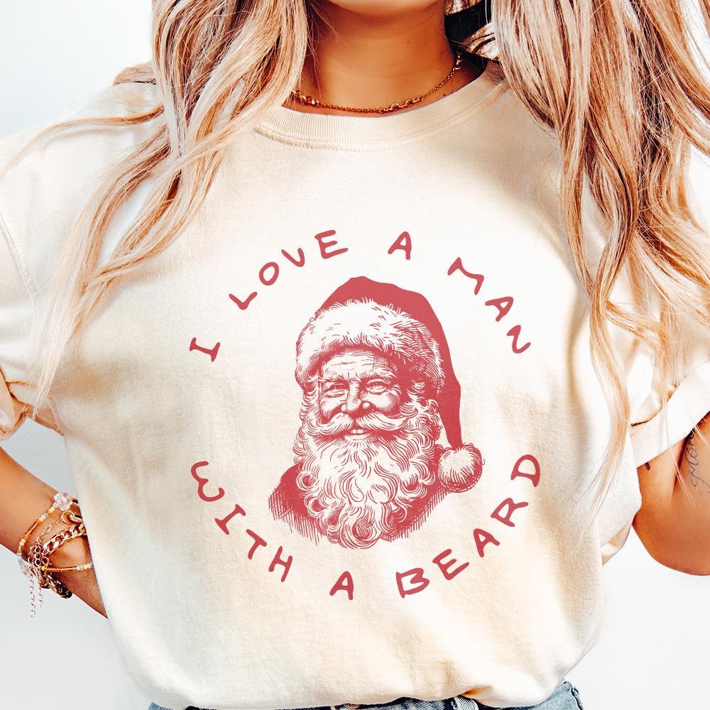 I Love A Man With A Beard PNG, Christmas PNG - 300 DPI Design for T-Shirt