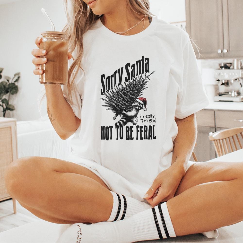 Sorry Santa, Feral Raccoon PNG - 300 DPI Design for T-Shirt