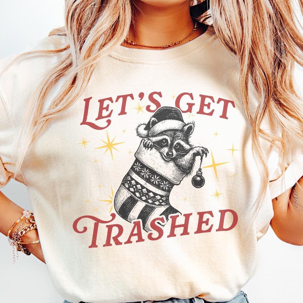 Let's Get Trashed Christmas PNG, Trashy Raccoon Png - 300 DPI Design for