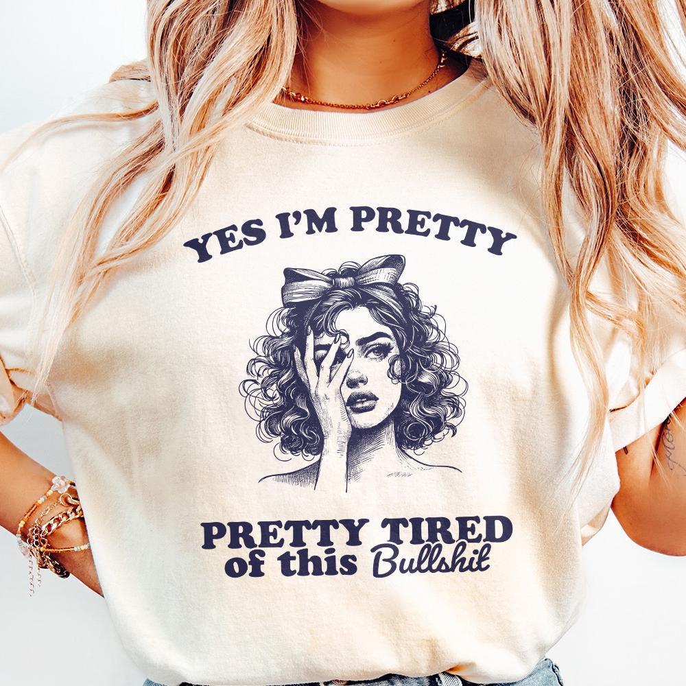 Pretty Tired Of This BS PNG, Trendy Sarcastic Aesthetic Design - 300 DPI