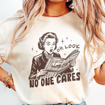 Oh Look No One Cares Png, Retro Sassy Sarcastic Png - 300 DPI Design for