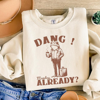 Dang Monday Already PNG, Funny Monday Design - 300 DPI Design for T-Shirt