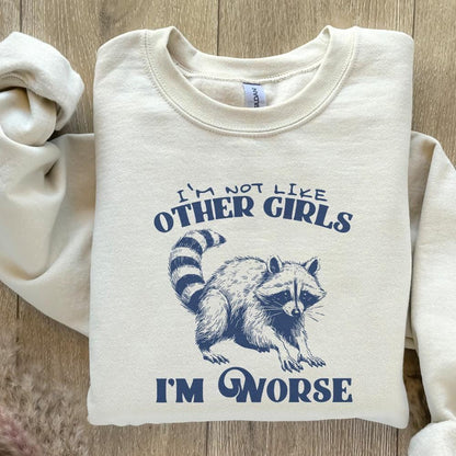I'm Not Like Other Girls I'm Worse Png, Funny Sarcastic Adult Humor - 300