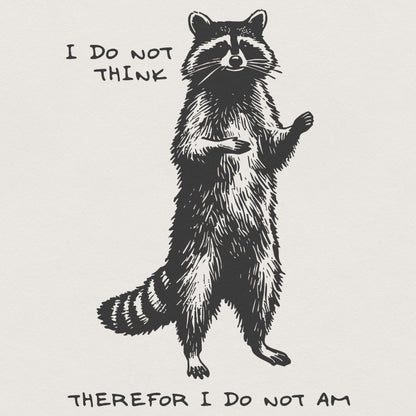I Do Not Think Therefore I Do Not Am PNG, Funny Sarcastic Clipart - 300
