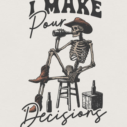 I make Pour Decisions PNG, Vintage Art - 300 DPI Design for T-Shirt