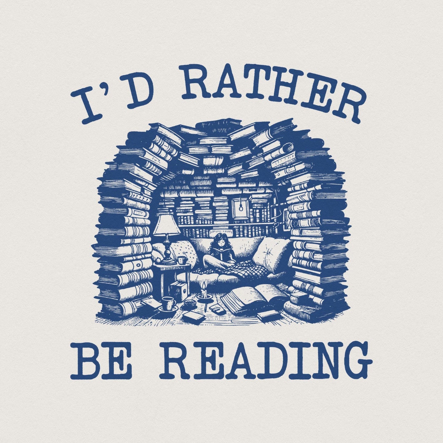 I'd Rather Be Reading png, Book Lover png PNG - 300 DPI Design for T-Shirt