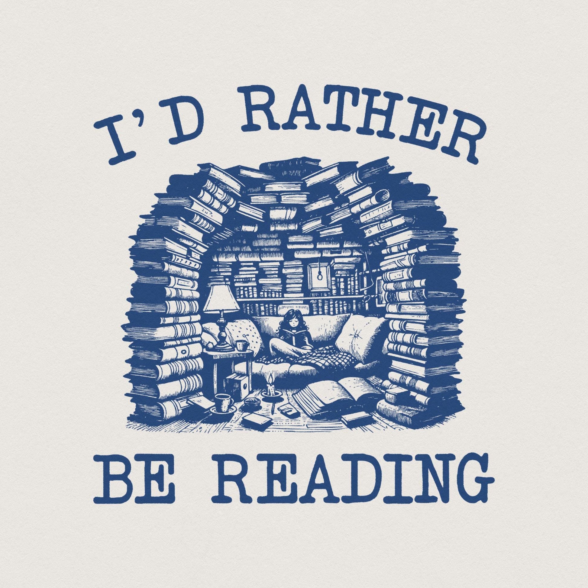 I'd Rather Be Reading png, Book Lover png PNG - 300 DPI Design for T-Shirt