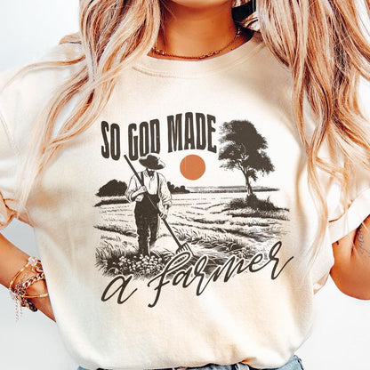 So God Made a Farmer PNG, Christian Farmer png - 300 DPI Design for T-Shirt