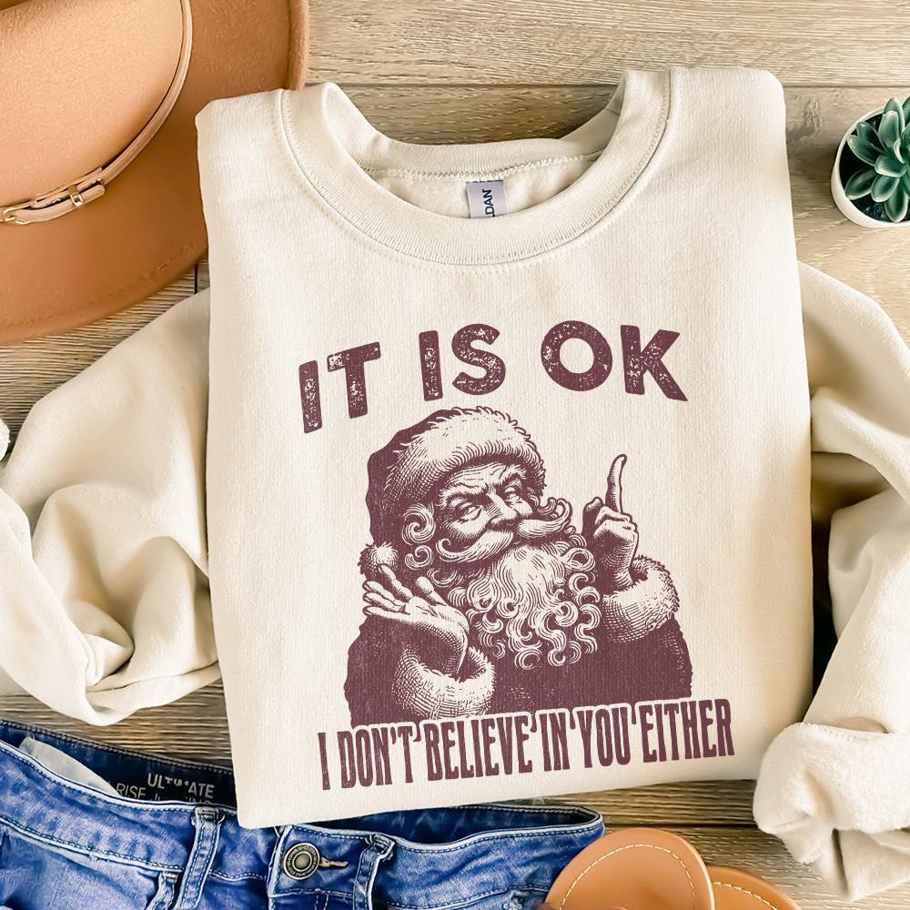 I Don't Believe In You Either Funny Christmas, Vintage Santa PNG - 300