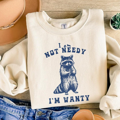 I'm Not Needy I'm Wanty png PNG, Funny Raccoon - 300 DPI Design for T-Shirt