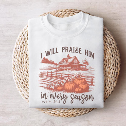 I Will Praise Him in Every Season, Fall for Jesus Png - 300 DPI Design