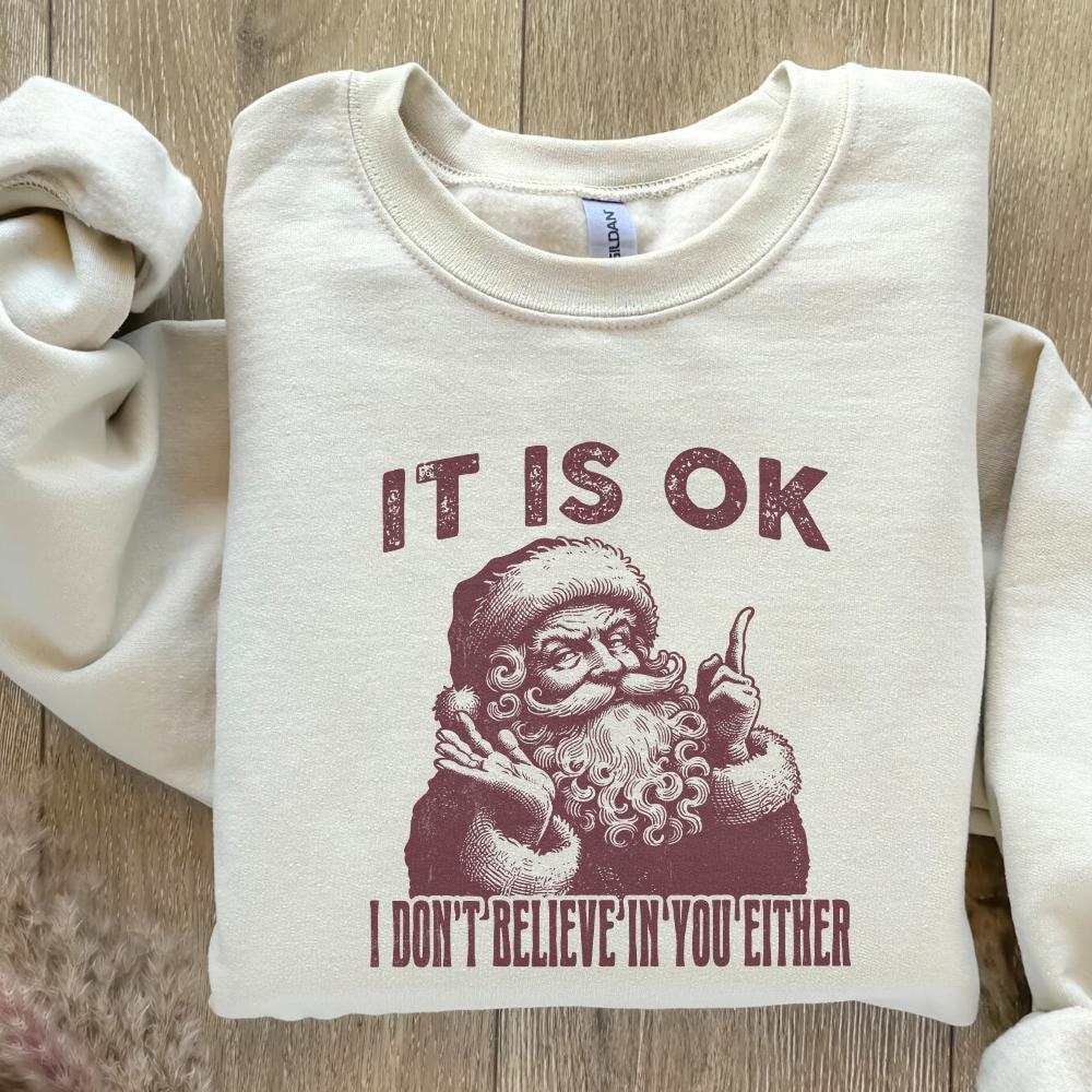 I Don't Believe In You Either Funny Christmas, Vintage Santa PNG - 300