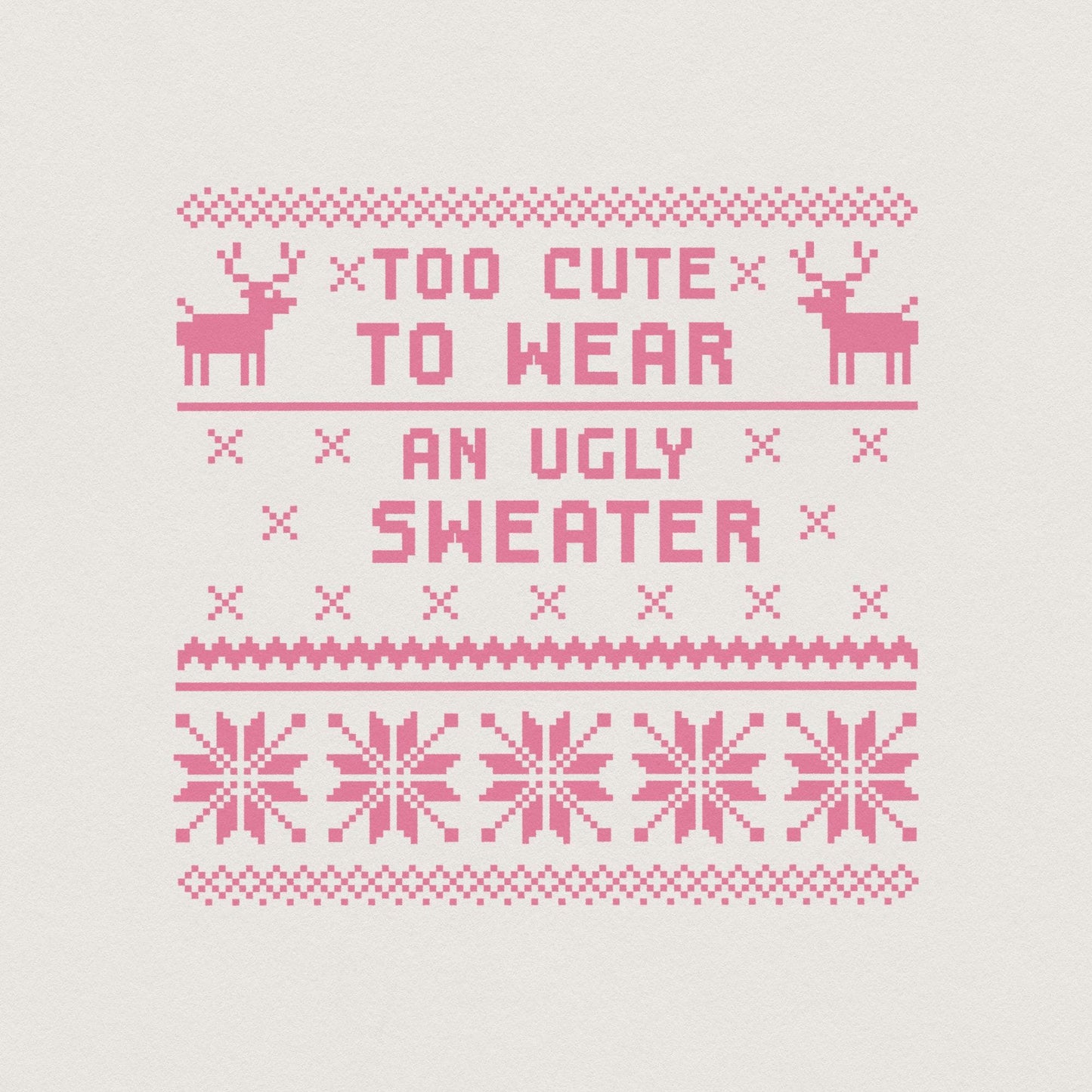 Too cute to Wear Christmas Ugly Sweater Png, Vintage Santa Png - 300 DPI