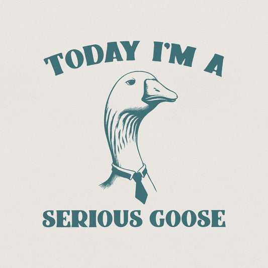 Serious Goose PNG, Silly Goose Era - 300 DPI Design for T-Shirt