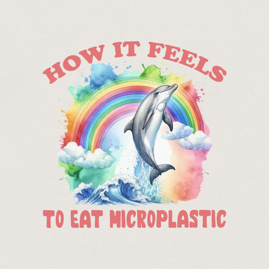 How it Feels to Eat Microplastic PNG, Sarcastic Download Art - 300 DPI